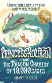 Princess Rouran and the Dragon Chariot of Ten Thousand Sages (Princess Rouran Adventures, #1) (eBook, ePUB)