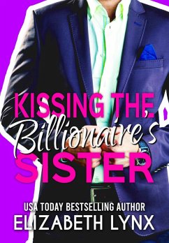 Cover Kissing the Billionaire's Sister (Blue Ridge Mountain Billionaires, #4) (eBook, ePUB)
