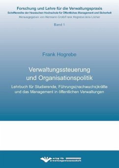 Verwaltungssteuerung und Organisationspolitik - Hogrebe, Frank