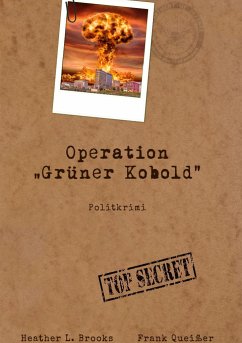 Operation Grüner Kobold - Queißer, Frank;Brooks, Heather L.