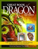 Great Book of Dragon Patterns, Revised and Expanded Third Edition (eBook, ePUB)