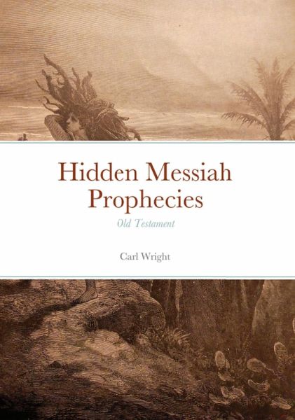 Hidden Messiah Prophecies (eBook, ePUB) Hidden Messiah Prophecies (eBook, ePUB)