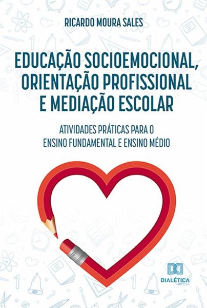 Educação socioemocional, orientação profissional e mediação escolar (eBook, ePUB)