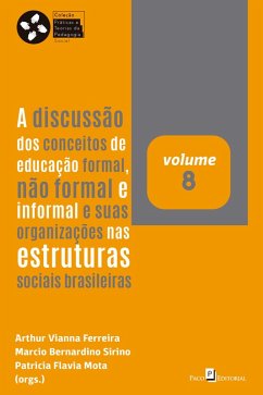 Cover A discussão dos conceitos de educação formal, não formal e informal e suas organizações nas estruturas sociais brasileiras (eBook, ePUB)