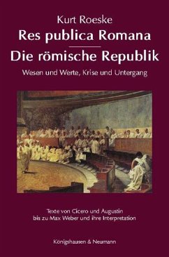 Res publica Romana - Die römische Republik - Roeske, Kurt