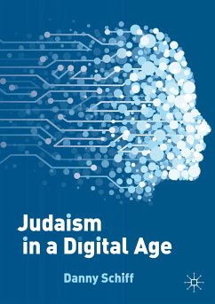 Judaism in a Digital Age - Schiff, Danny