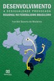 Desenvolvimento regional no federalismo brasileiro (eBook, ePUB)