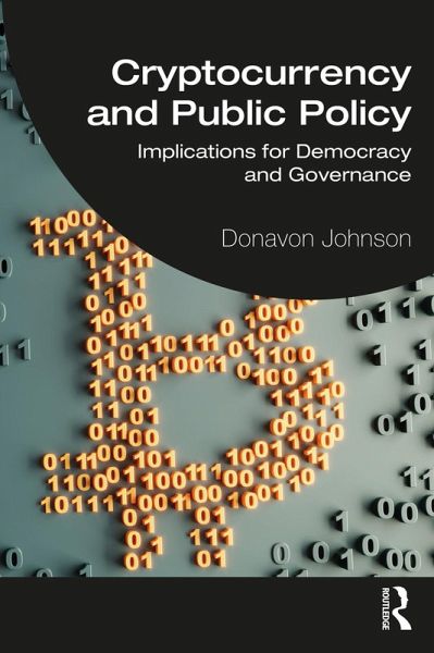 Cryptocurrency and Public Policy (eBook, ePUB) Cryptocurrency and Public Policy (eBook, ePUB)