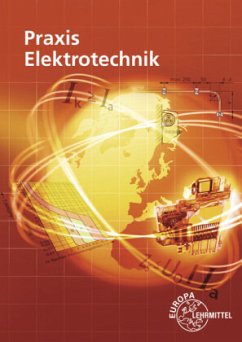Praxis Elektrotechnik - Braukhoff, Peter;Feustel, Bernd;Käppel, Thomas