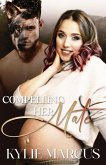 Compelling Her Mate (The Huntsville Misfits Pack) (eBook, ePUB)