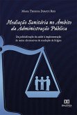 Mediação Sanitária no Âmbito da Administração Pública (eBook, ePUB)