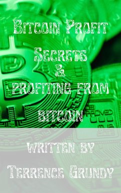 Cover Bitcoin Profit Secrets: (eBook, ePUB)