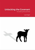 Unlocking the Covenant (eBook, ePUB)