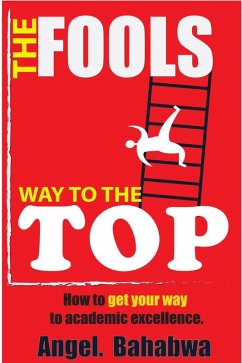 The Fool's Way to the Top (eBook, ePUB) - Bahabwa, Angel