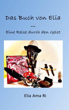 Das Buch von Elia (eBook, ePUB) - Ama Ri, Elia