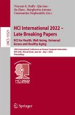 HCI International 2022 ¿ Late Breaking Papers: HCI for Health, Well-being, Universal Access and Healthy Aging
