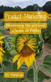 Product Marketing: Mastering the art and science of PMM (eBook, ePUB)