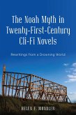 The Noah Myth in Twenty-First-Century Cli-Fi Novels (eBook, ePUB)