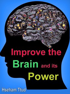 Improve the Brain and its Power (eBook, ePUB) - Ttud, Hseham