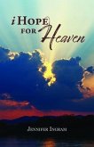 I Hope for Heaven (eBook, ePUB)