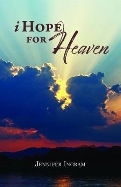 I Hope for Heaven (eBook, ePUB) - Ingram, Jennifer