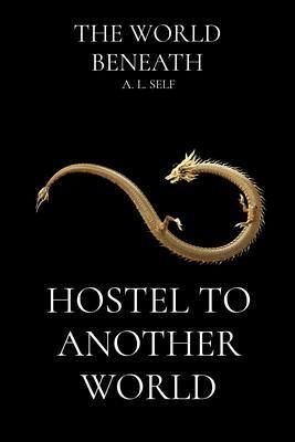 Hostel To Another World (eBook, ePUB) Hostel To Another World (eBook, ePUB)
