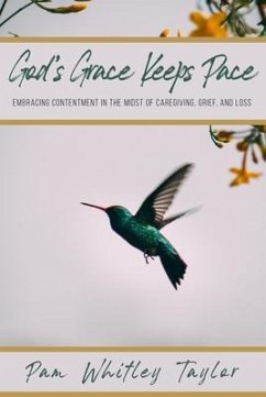 God's Grace Keeps Pace (eBook, ePUB) - Whitley Taylor, Pam