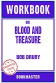 Workbook on Blood and Treasure by Bob Drury   Discussions Made Easy (eBook, ePUB)