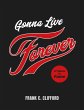 Gonna Live Forever (eBook, ePUB) - Bild 1