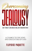 Overcoming Jealousy in the Church & in Ministry (eBook, ePUB)