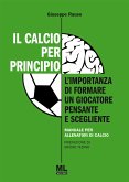 Il calcio per principio (eBook, PDF) Il calcio per principio (eBook, PDF)