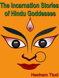 The Incarnation Stories of Hindu Goddesses (eBook, ePUB) - Ttud, Hseham