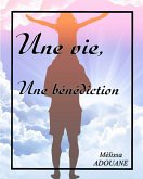 Une vie, une bénédiction (eBook, ePUB)