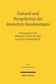 Zustand und Perspektiven des deutschen Bundesstaates (eBook, PDF)