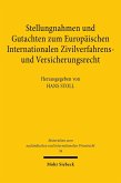 Stellungnahmen und Gutachten zum Europäischen Internationalen Zivilverfahrens- und Versicherungsrecht (eBook, PDF)