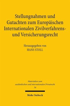 Stellungnahmen und Gutachten zum Europäischen Internationalen Zivilverfahrens- und Versicherungsrecht (eBook, PDF)