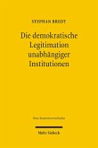 Die demokratische Legitimation unabhängiger Institutionen (eBook, PDF)
