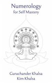 Numerology for Self Mastery (eBook, ePUB) Numerology for Self Mastery (eBook, ePUB)