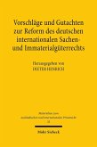 Vorschläge und Gutachten zur Reform des deutschen internationalen Sachen- und Immaterialgüterrechts (eBook, PDF)