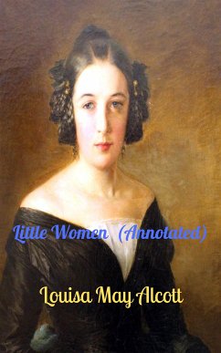 Little Women (Annotated) (eBook, ePUB) - May Alcott, Louisa