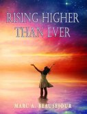 Rising Higher Than Ever (eBook, ePUB)