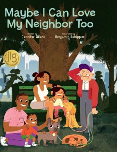 Cover Maybe I Can Love My Neighbor Too (eBook, ePUB)