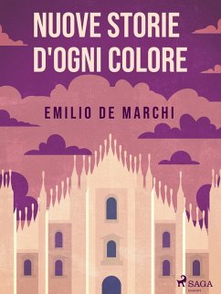 Nuove storie d'ogni colore (eBook, ePUB) - De Marchi, Emilio