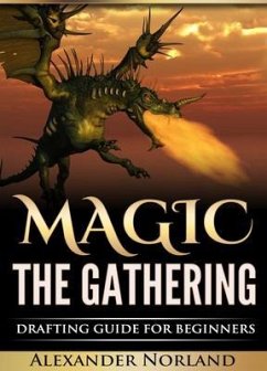 Cover Magic The Gathering: Drafting Guide For Beginners (eBook, ePUB)