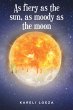 As fiery as the sun, as moody as the... - Bild 1