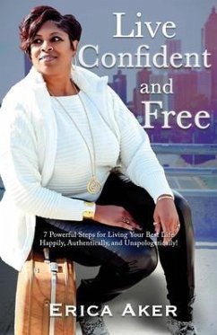 Live Confident And Free (eBook, ePUB) - Aker, Erica