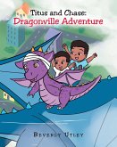 Titus and Chase: Dragonville Adventure (eBook, ePUB)