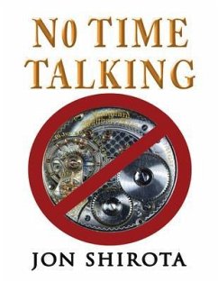 No Time Talking (eBook, ePUB) - Shirota, Jon