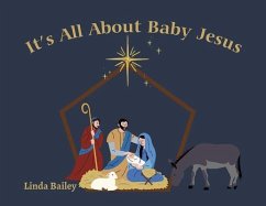 It's All About Baby Jesus (eBook, ePUB) - Bailey, Linda