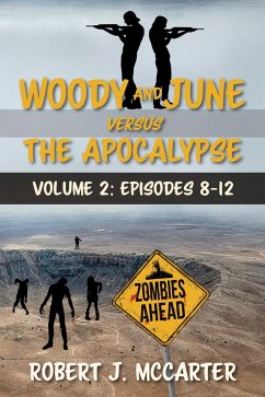 Woody and June Versus the Apocalypse: Volume 2 (Episodes 8-12) (eBook, ePUB) - McCarter, Robert J.